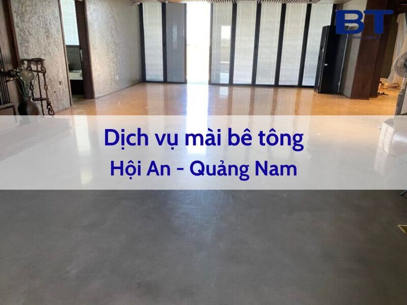 Dịch vụ mài bê tông Hội An Quảng Nam